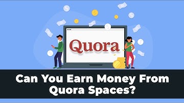 How To Earn Money Using Quora Spaces- Money Making Tips