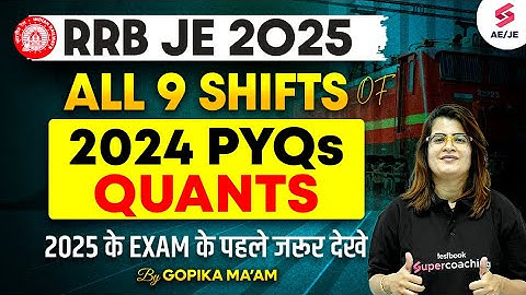 RRB JE 2024 All Shift Maths Questions | RRB JE Maths PYQ | RRB JE Maths Classes 2025 by Gopika Mam