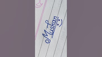 Muskan💗 name calligraphy|Cursive writing|Improve handwriting|#shorts #ytshorts #calligraphy #writing