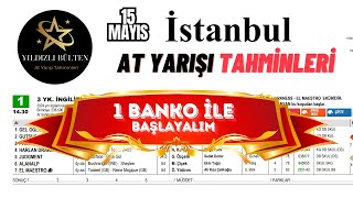 15 Mayıs 2024 Çarşamba İstanbul At Yarışı Tahminleri