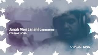 Janah Meri Janah Karaoke Song  | Cappuccino Malayalam Movie |
