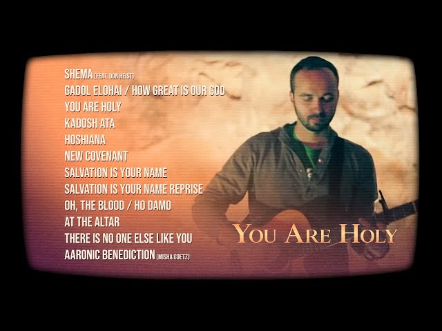 You Are Holy (FULL Album Audio) Joshua Aaron class=