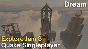Quake Singleplayer - Explore Jam 3  - Dream (ej3_colossus)