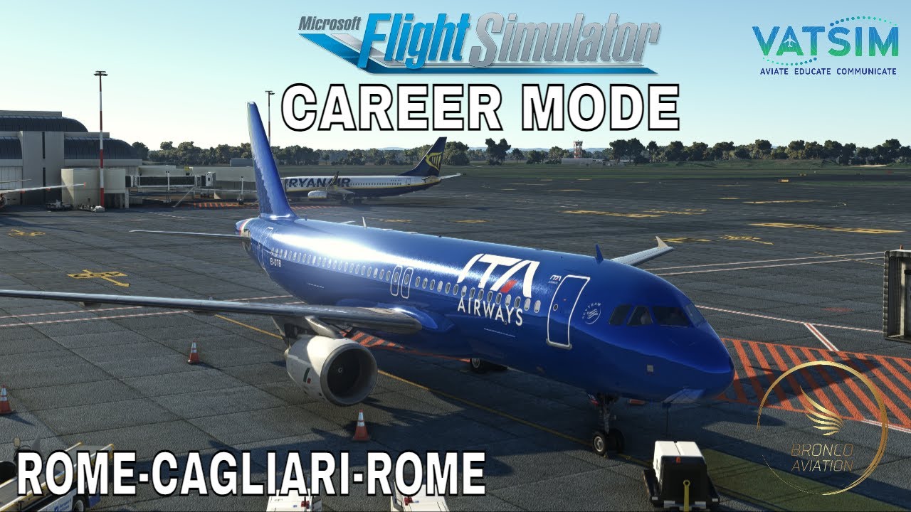 MSFS Career Mode Ultra Real Graphics Rome Cagliari Rome l ITA Airways A320200 VATSIM