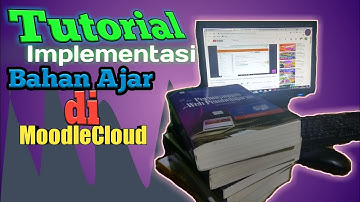 Tutorial Implementasi Pembelajaran Daring dengan MoodleCloud | kelas online dengan moodle