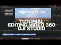 DJI STUDIO - Tutorial Editing Footage Drone DJI AVATA 360