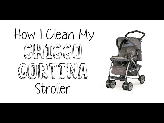 How I Clean My Chicco Cortina Stroller 