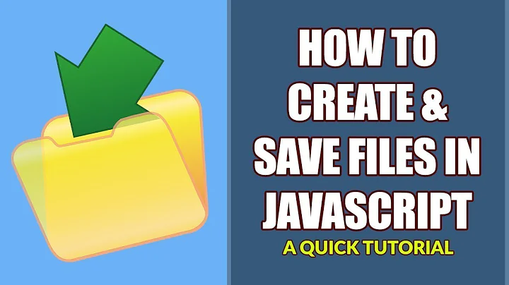 How To Create & Save Files In Javascript