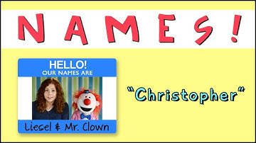 Learning Names with Mr. Clown: "Christopher"
