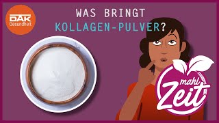 Kollagen-Pulver – Was kann es wirklich? | #mahlZeit | DAK-Gesundheit