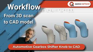 Workflow:Reverse Engineering of Automotive Gearbox Shifter Knob surfaces from 3D Scan | QUICKSURFACE