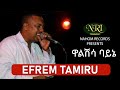 Efrem tamiru  walshisa bayne        ethiopian music