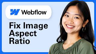 How To Change Aspect Ratio Of Images In Webflow