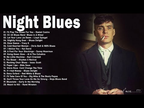 Best Of Night Blues π΅ Sad Blues Music Playing At Midnight π΅ Blues Legends Music BL26