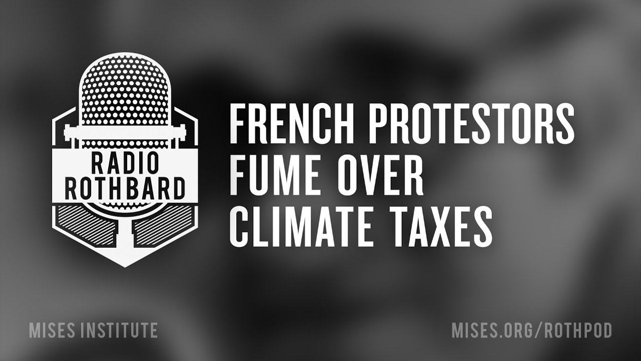 French Protestors Fume over Climate Taxes and a Rising Cost of Living