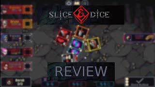 Slice and Dice review