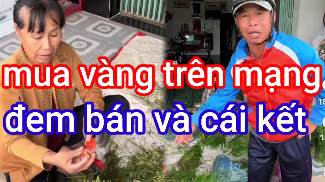Chị gái mua vàng trên mạng rồi đem ra tiệm vàng bán, nổi khổ của shipper