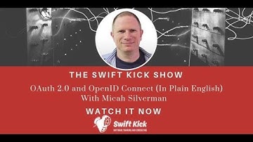 OAuth 2.0 and OpenID Connect In Plain English - Micah Silverman