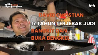 17 Tahun Terjebak Judi Online, Bangkit dan Buka Bengkel