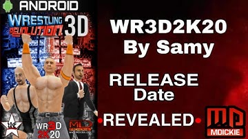 WR3D _ 2K20 BY SAMY, RELEASE DATE REVEALED.