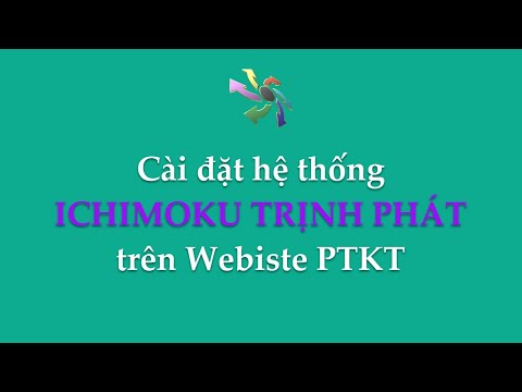 ITP Club - Hướng dẫn cài đặt hệ thống Ichimoku Trịnh Phát trên Website