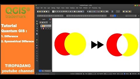 Tutorial QGIS (Difference & Symmetrical Difference)