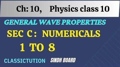 Ch: 10 numericals Physics class 10 chapter 10 numericals #classictution