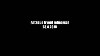 Antabus covers tryout rehearsal