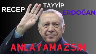 Recep Tayyip Erdoğan anlayamazsın (ai cover) Resimi