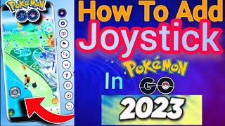 How to add Joystick in Pokemon Go in 2023 | How to Spoof in Pokemon Go in 2023
