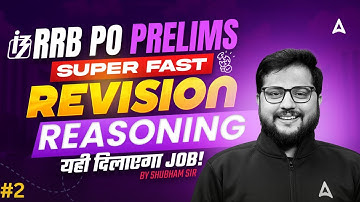 RRB PO Prelims Reasoning Revision 2025  | Complete Prelims Reasoning #2 | Super Fast Revision