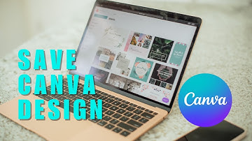 👍 MASTERCLASS: How To Save Canva Design To Computer - Full Guide