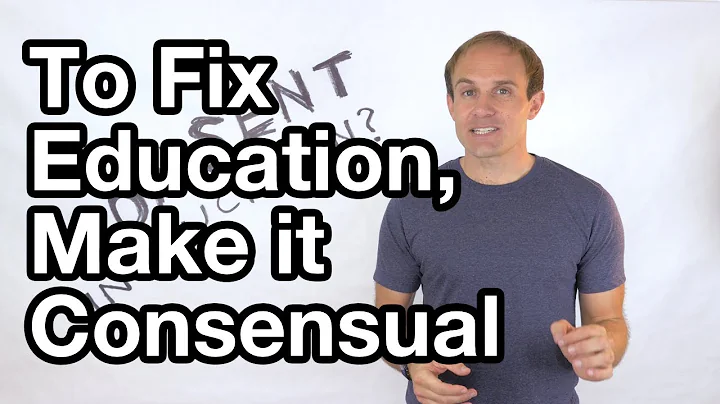 To Fix Education, Make it Consensual