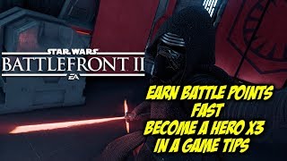 How To Get Battle Points Fast (Play Has A Hero 3 Times In A Game) Star Wars Battlefront 2