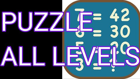 Math Puzzles Levels Complete Walkthrough