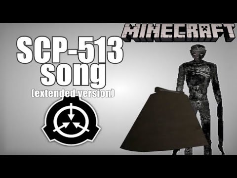 SCP 513 SONG IN MINECRAFT Extended Version A Cowbell