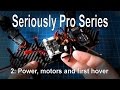 (2/9) Seriously Pro F3 (SP3) Series - Installation, power, motors and first hover