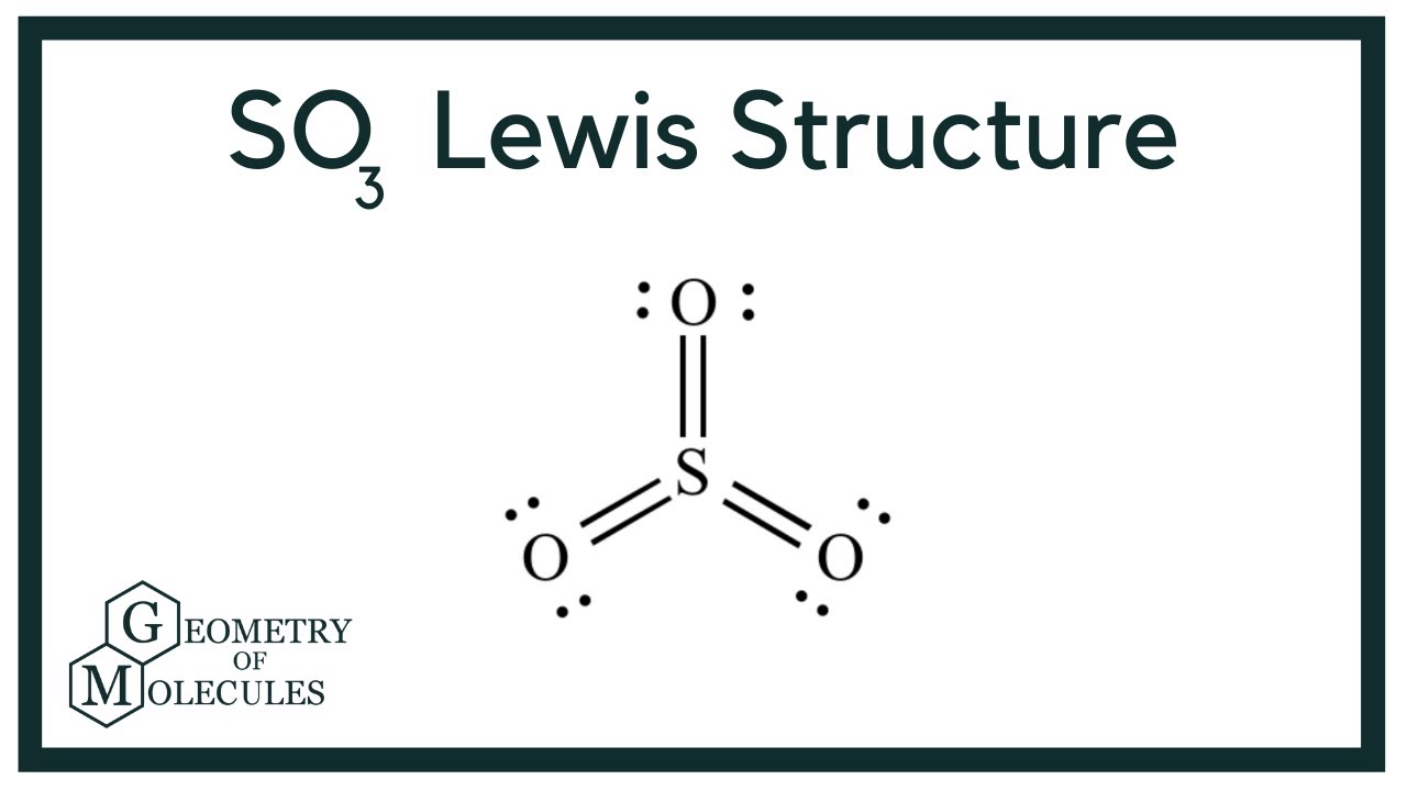 Hướng dẫn vẽ so3 lewis structure đơn giản và chi tiết nhất