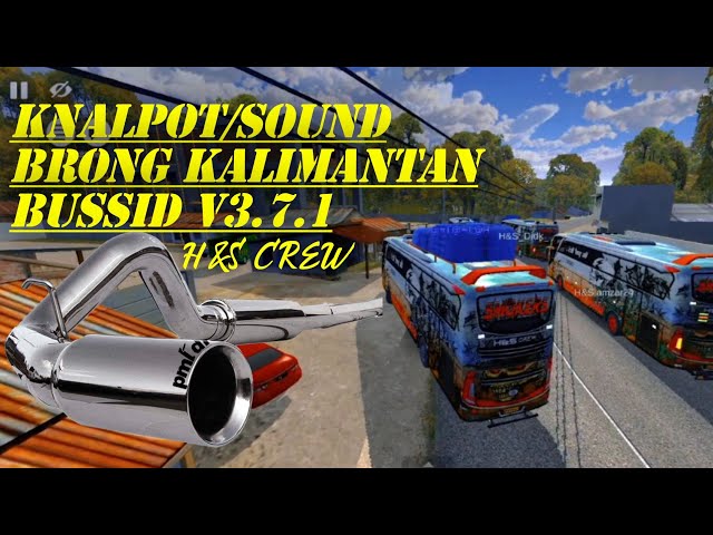 Share❗Kodename Knalpot/Sound BRONG KALIMANTAN. Bus simulator indonesai V3.7.1 class=