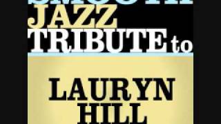 Can't Take My Eyes Off You - Lauryn Hill Smooth Jazz Tribute chords