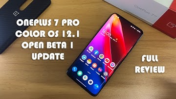 OnePlus 7 Pro ColorOS 12.1 OpenBeta 1 Update!