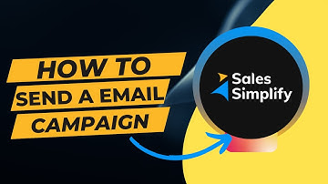 How to send a email campaign? | Sales Simplify
