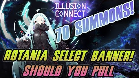 Illusion Connect Summons Rotania Pulls & Should you Pull? WITH NEW CODE!