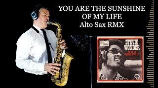 YOU ARE THE SUNSHINE OF MY LIFE - Stevie Wonder - Alto Sax RMX - Free score