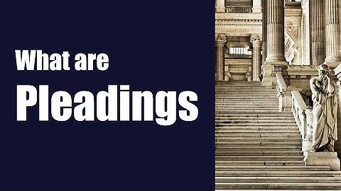 What are Pleadings? [court - legal terminology]