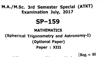M. Sc 3rd Sem. Mathematics Paper - Spherical Trigonometry and Astronomy - 1