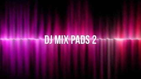 DJ Mix Pads 2 - Remix Version
