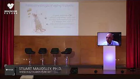 Healthcare Future International Conference - STUART MAUDSLEY, PH.D.