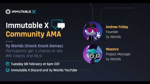 Live AMA with Andrew and Maestro from Vy Worlds - Immutable X Community