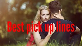 10 best pickup lines help you to Impress a girl.
